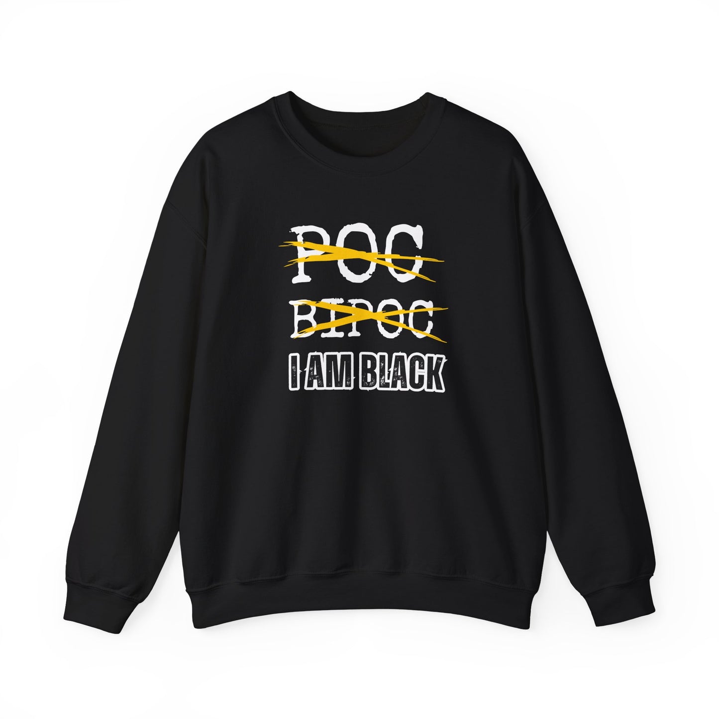 I AM BLACK Bold Text Crewneck Sweatshirt