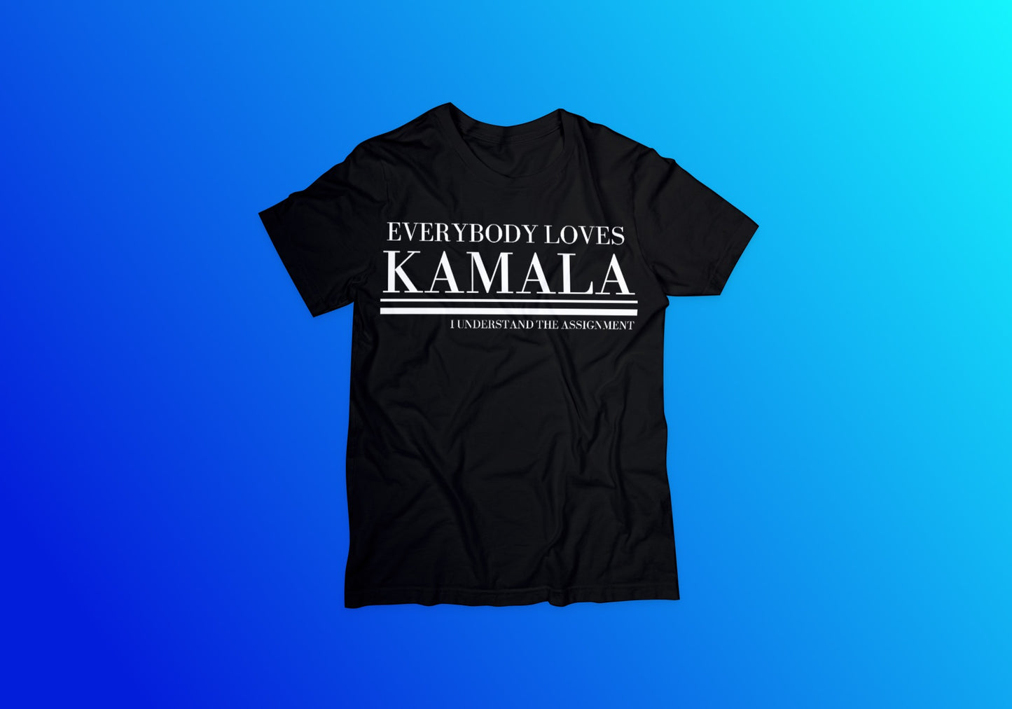 Everybody Loves Kamala Tee