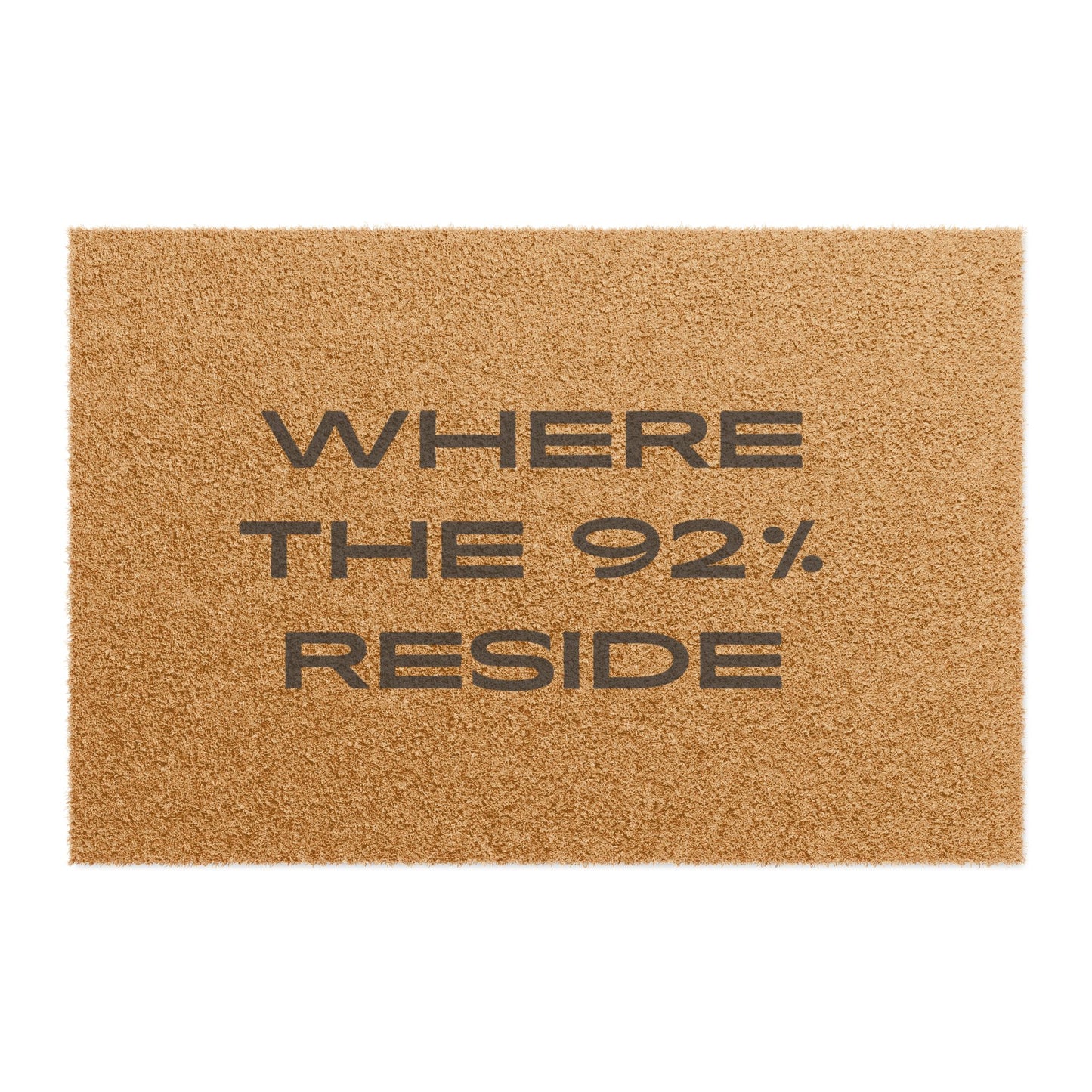 “Where The 92% Reside” Doormat