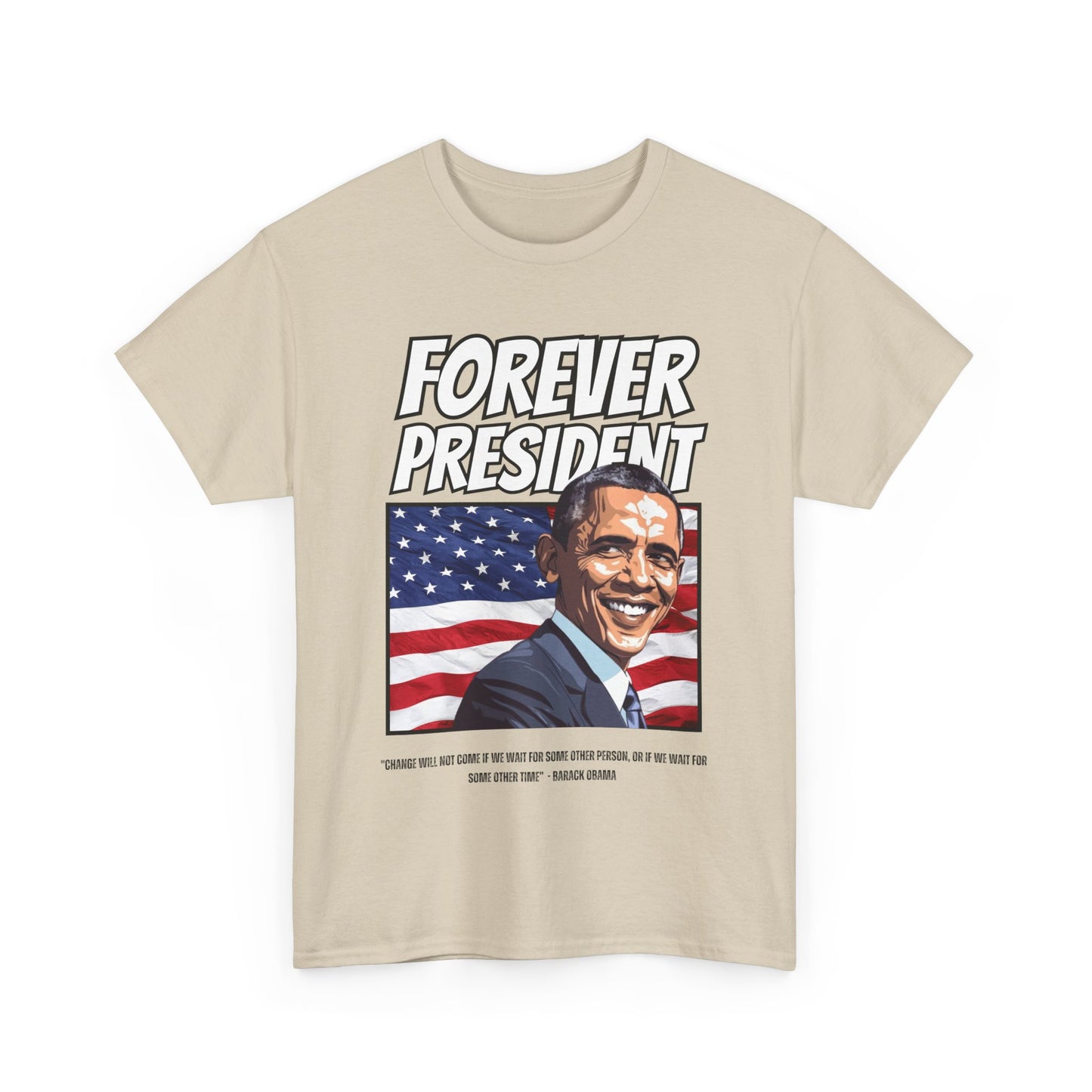 FOREVER PRESIDENT BARACK OBAMA TSHIRT