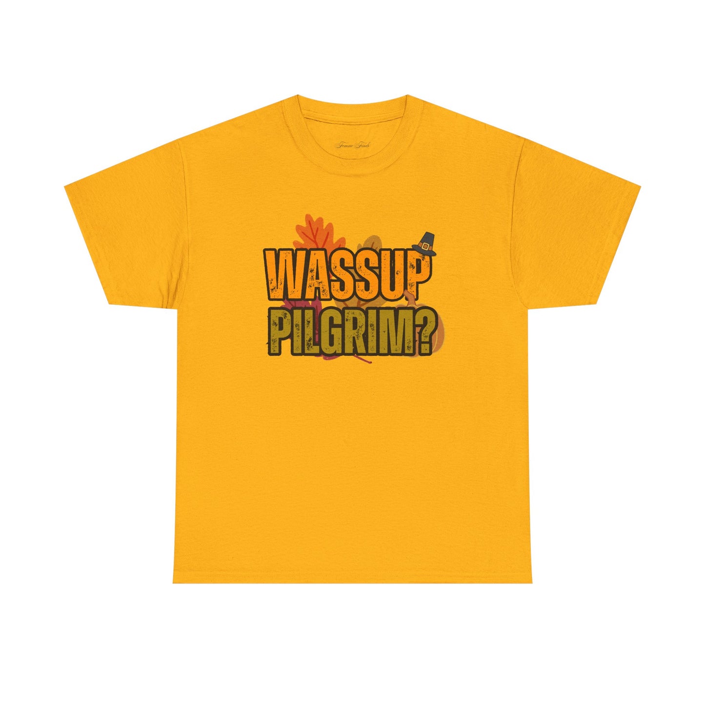 “WASSUP PILGRIM?” TSHIRT
