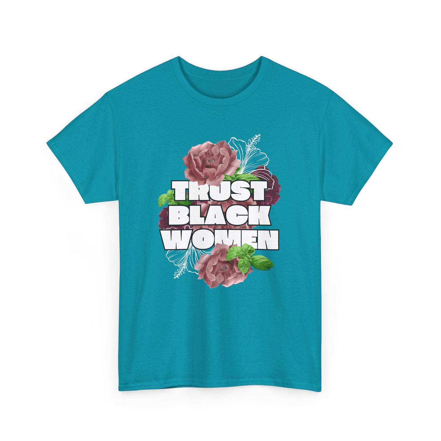 Trust Black Women T-Shirt - Unisex Tee