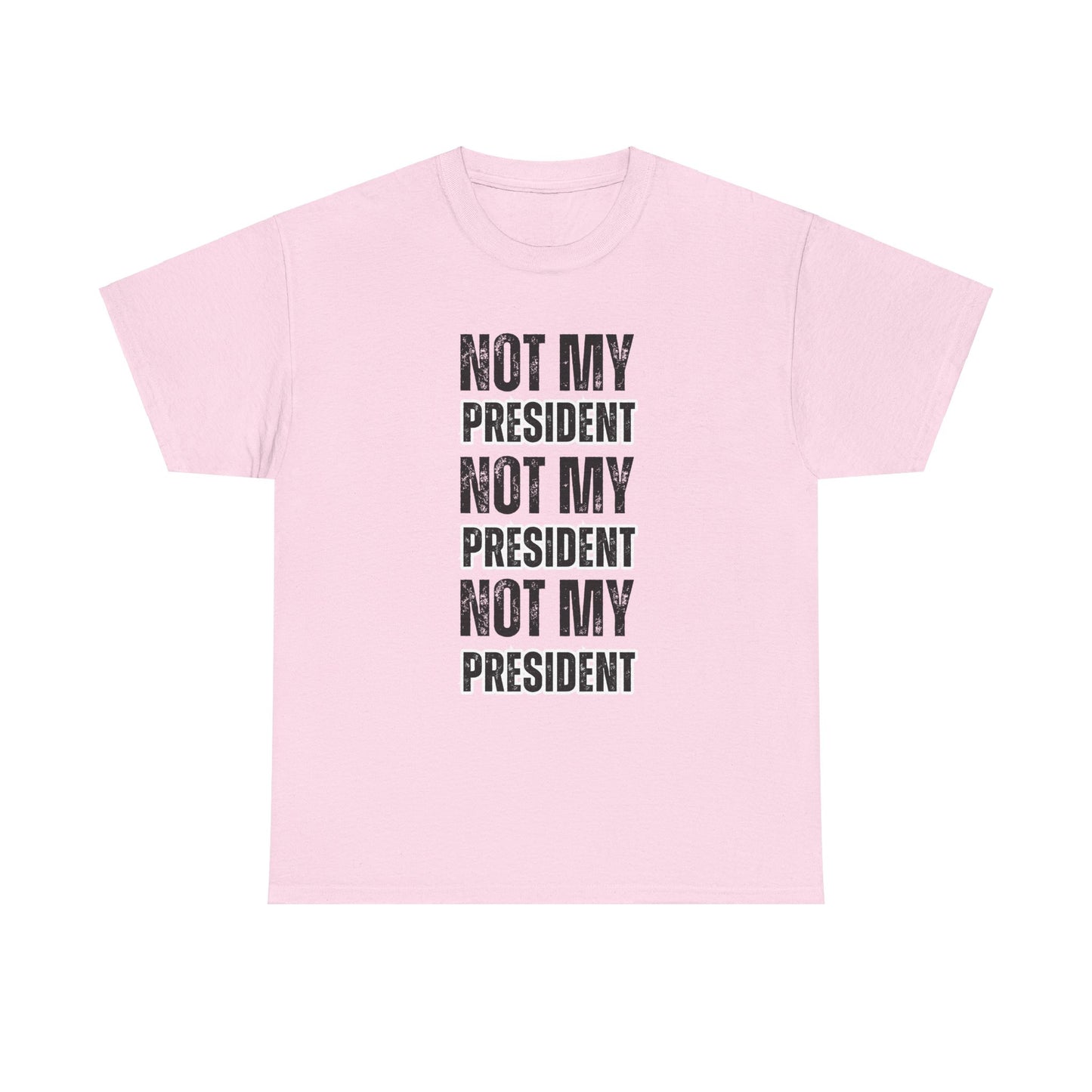 Not My President Tshirt