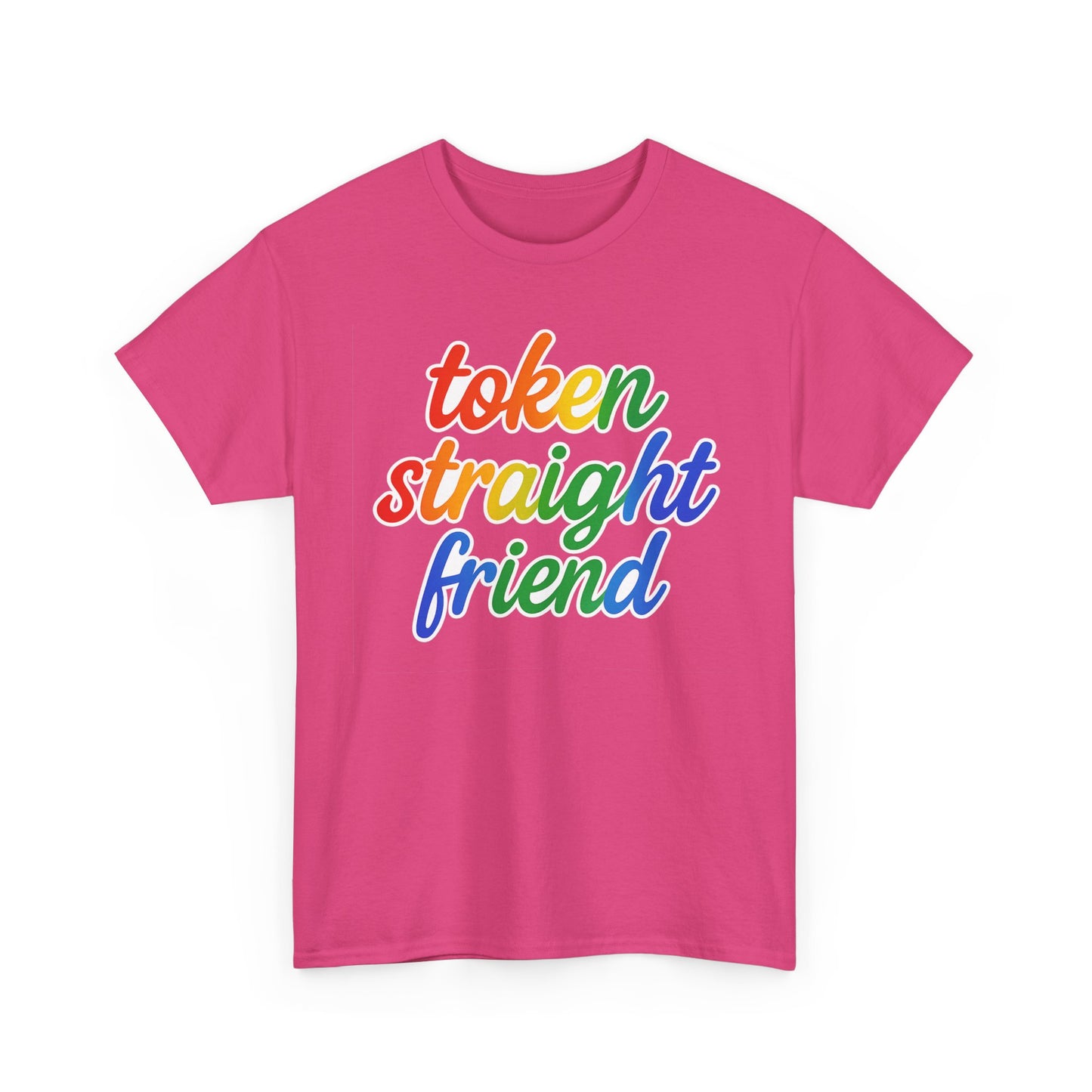 TOKEN STRAIGHT FRIEND PRIDE TSHIRT