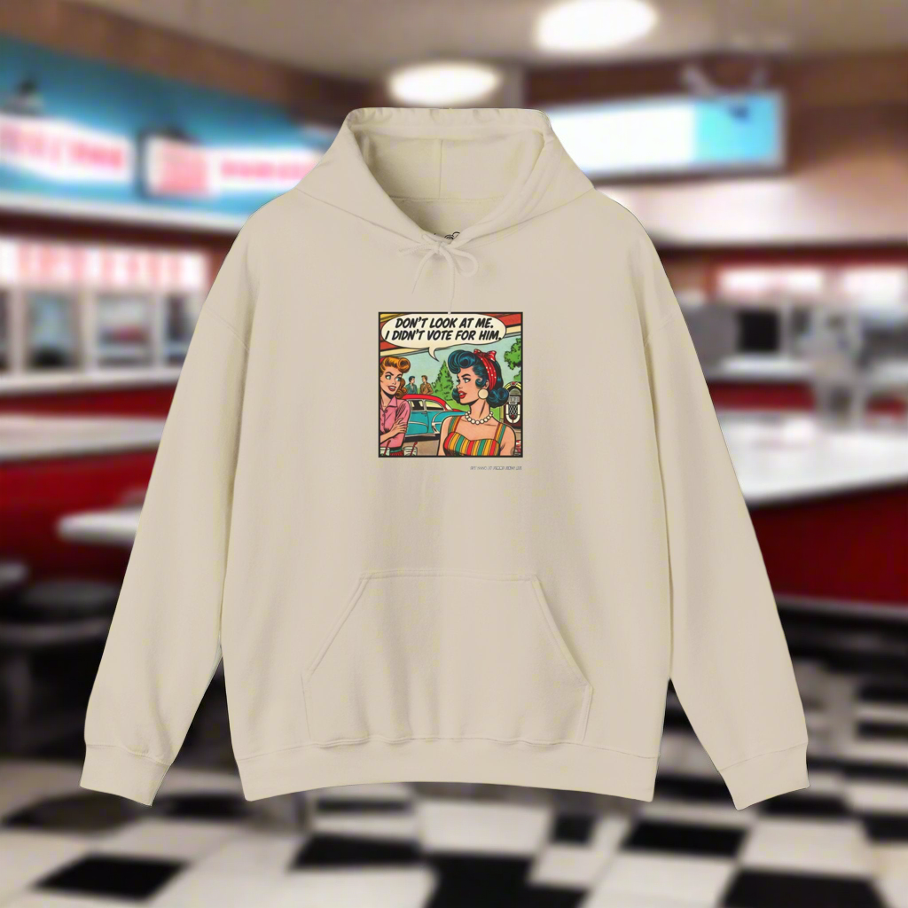 "Don’t Look at Me, I Didn’t Vote for Him" Retro Comic Hoodie