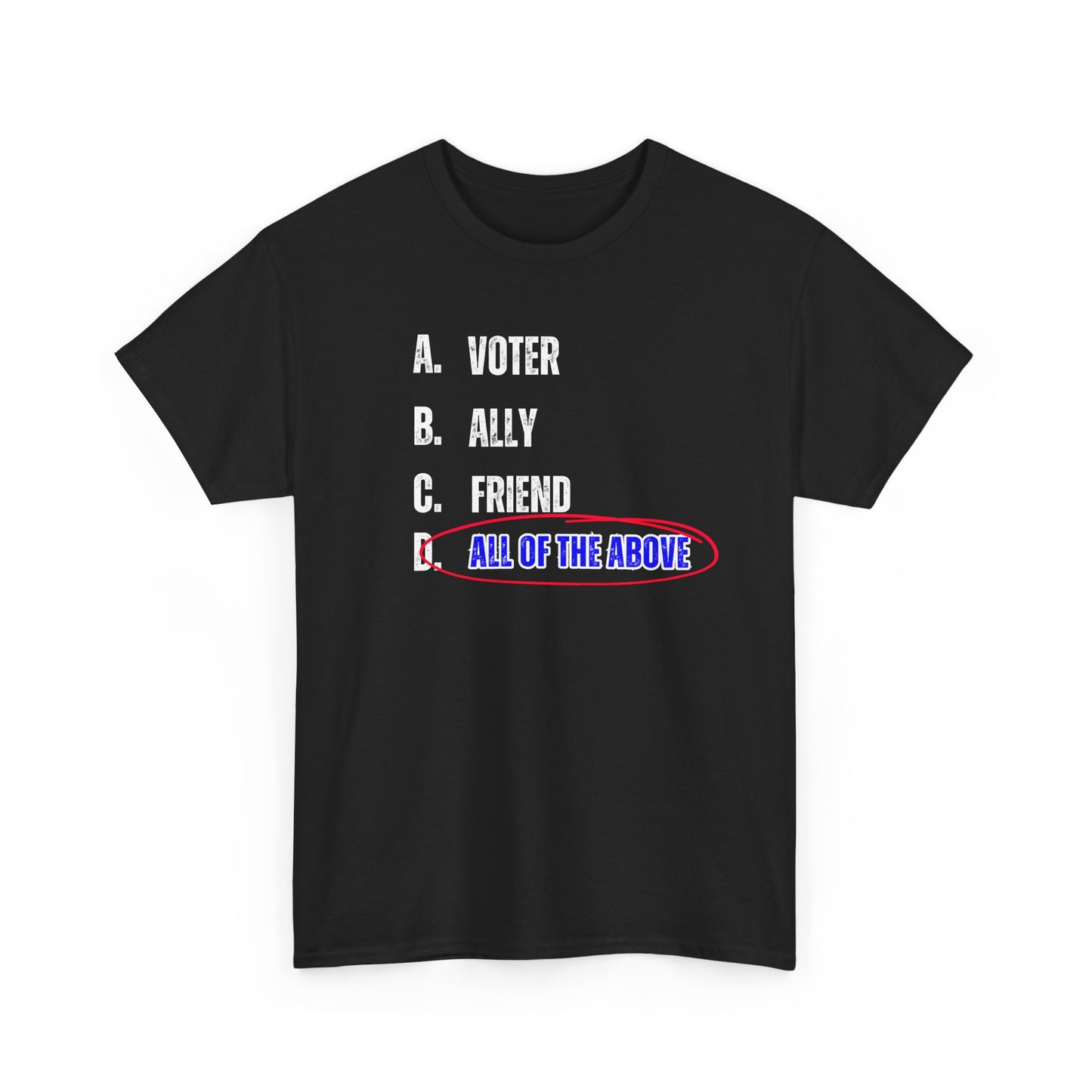 All of The Above Tshirt