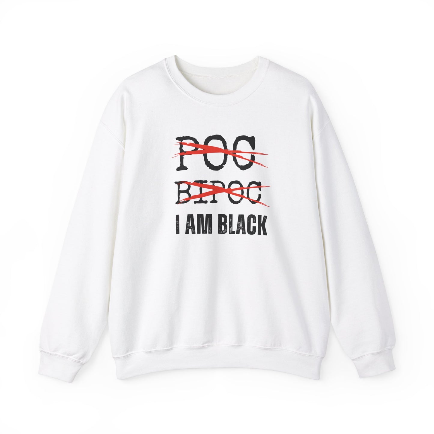 I AM BLACK Bold Text Crewneck Sweatshirt