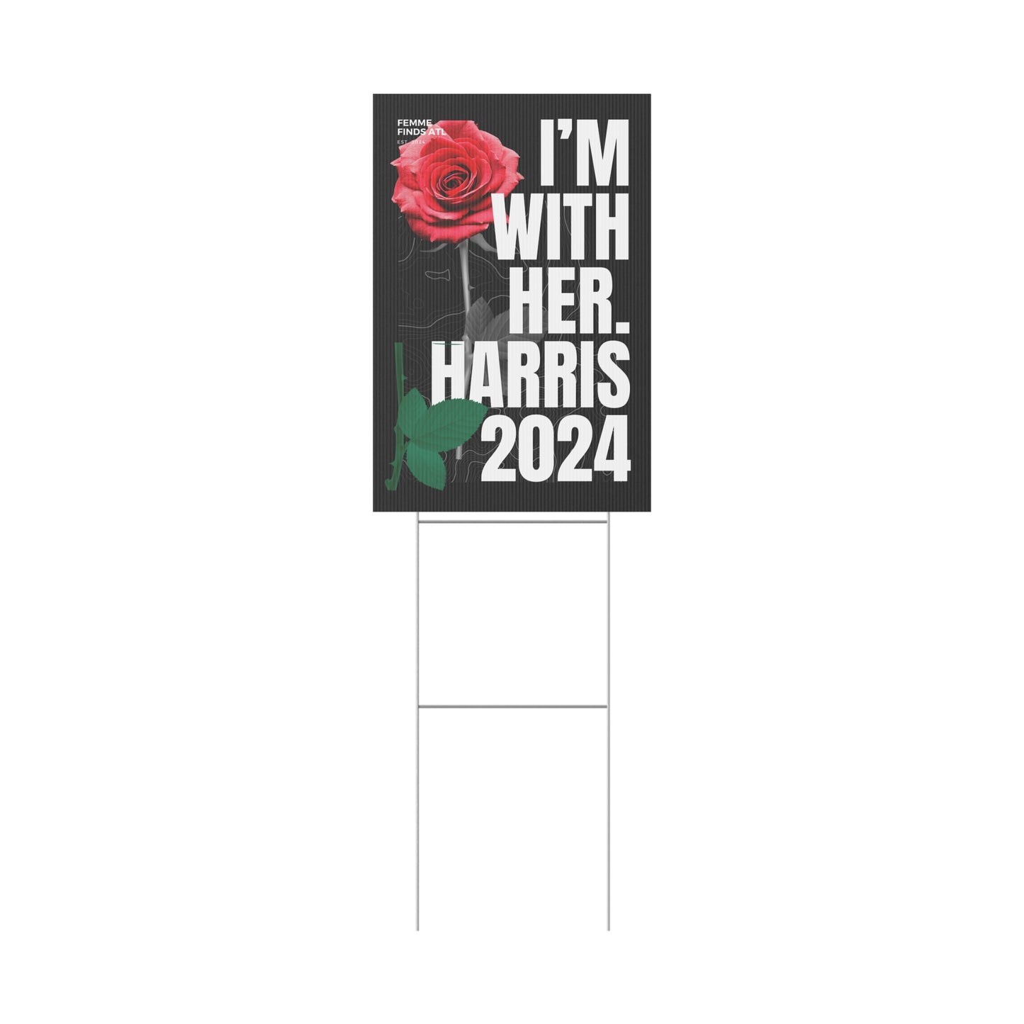 ”I’m With Her” Harris 2024 Yard Sign