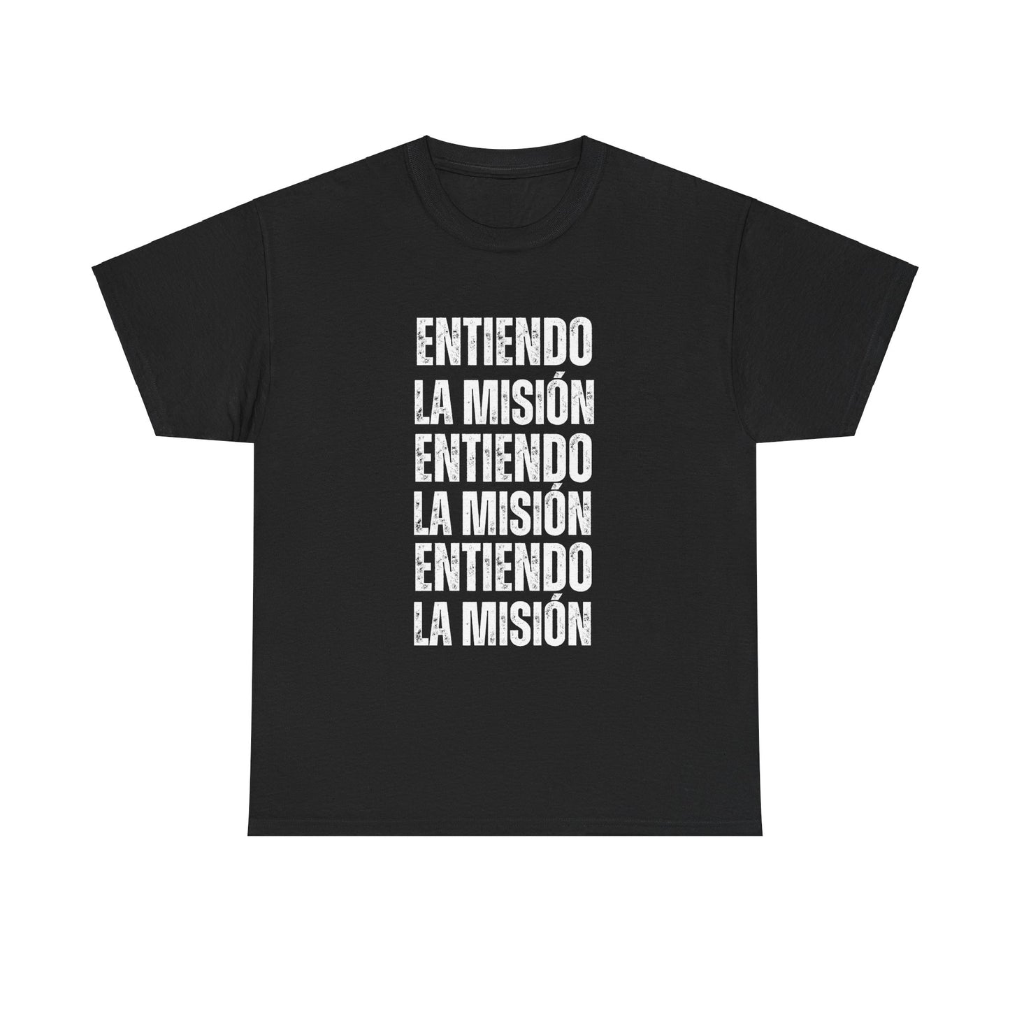 Entiendo La Misión T-shirt