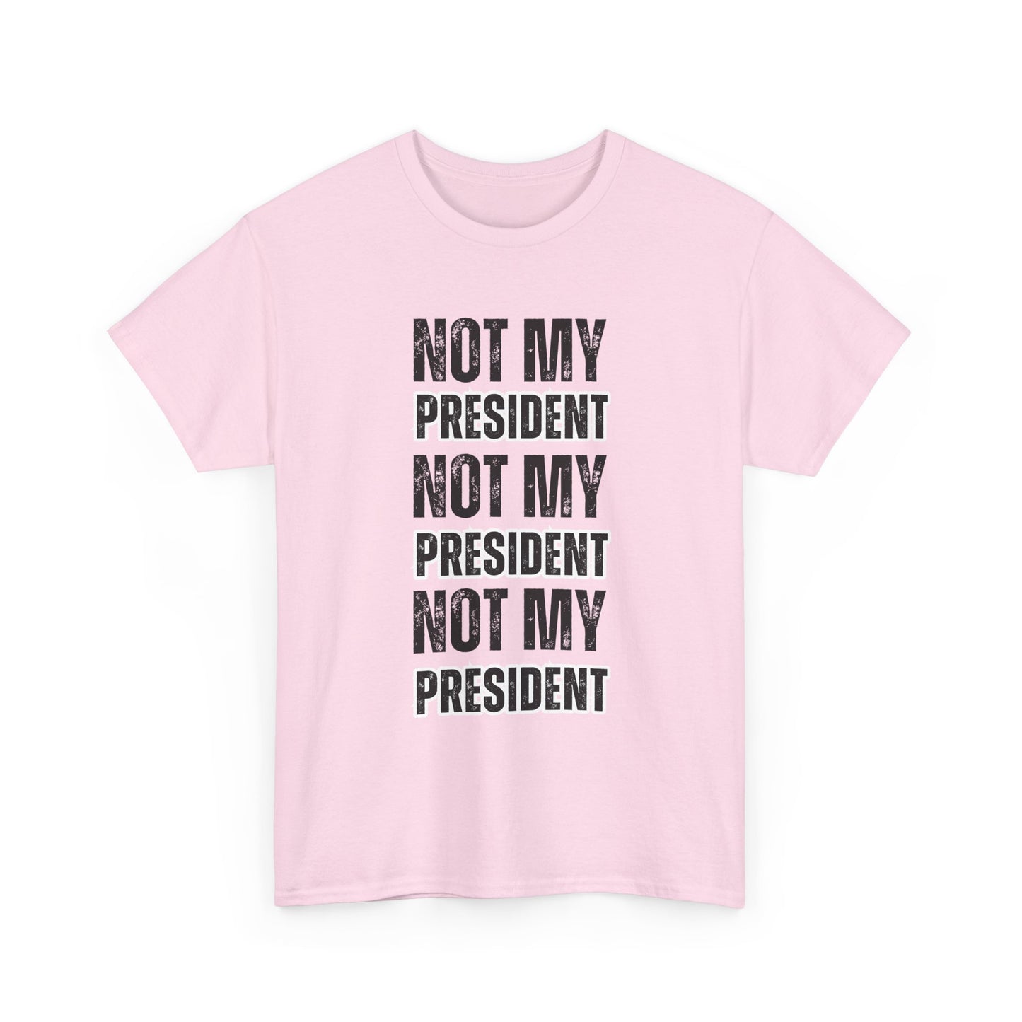 Not My President Tshirt