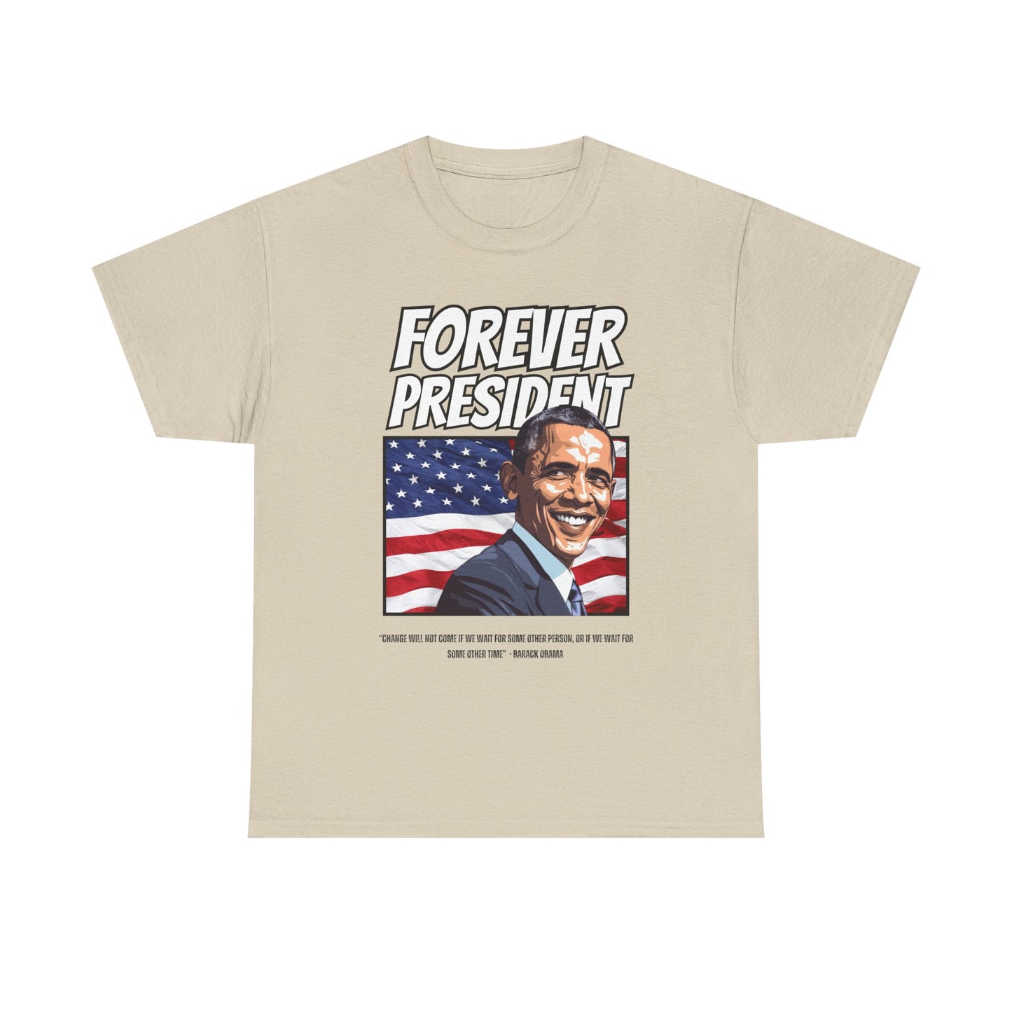 FOREVER PRESIDENT BARACK OBAMA TSHIRT