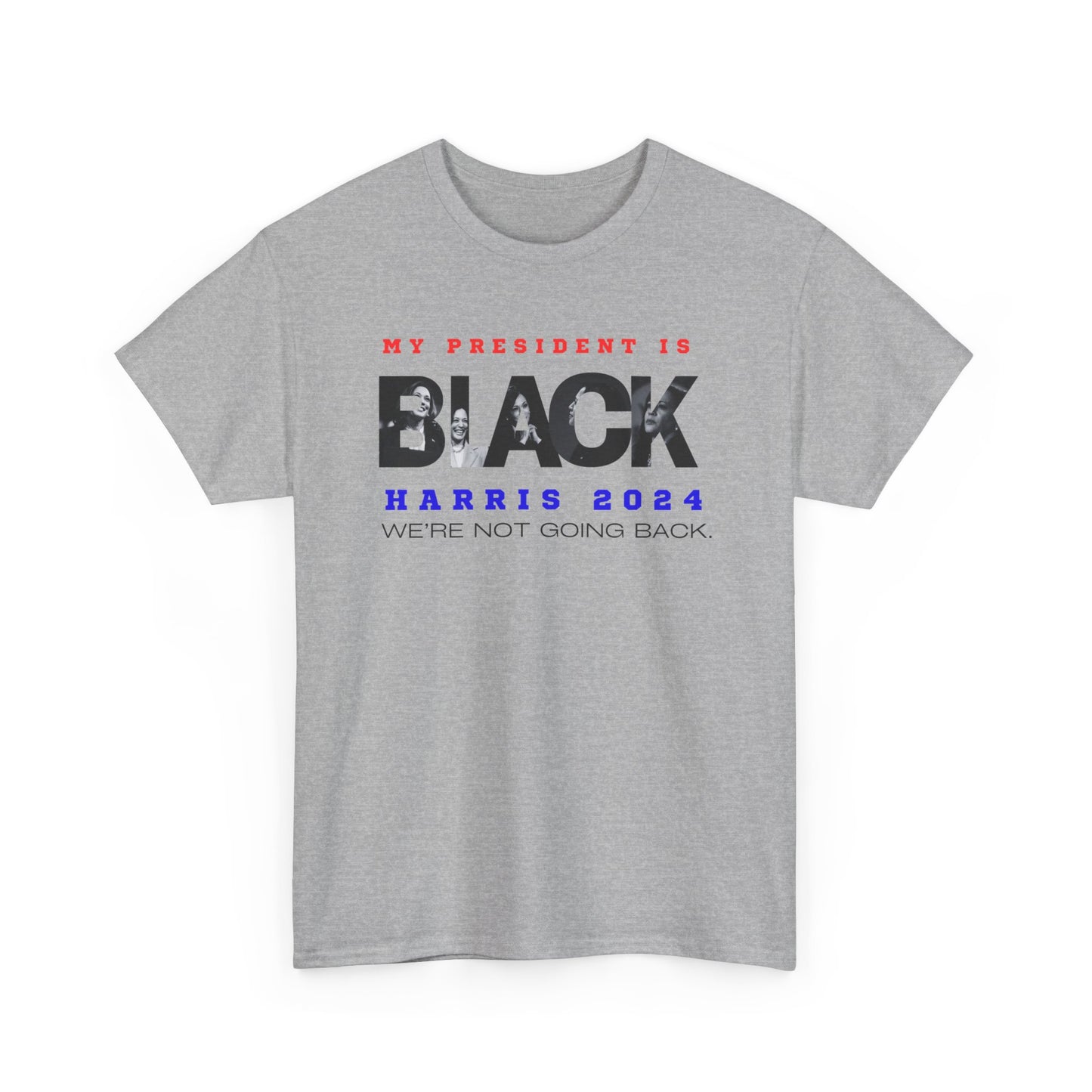 My President Is Black Unisex Cotton Tee