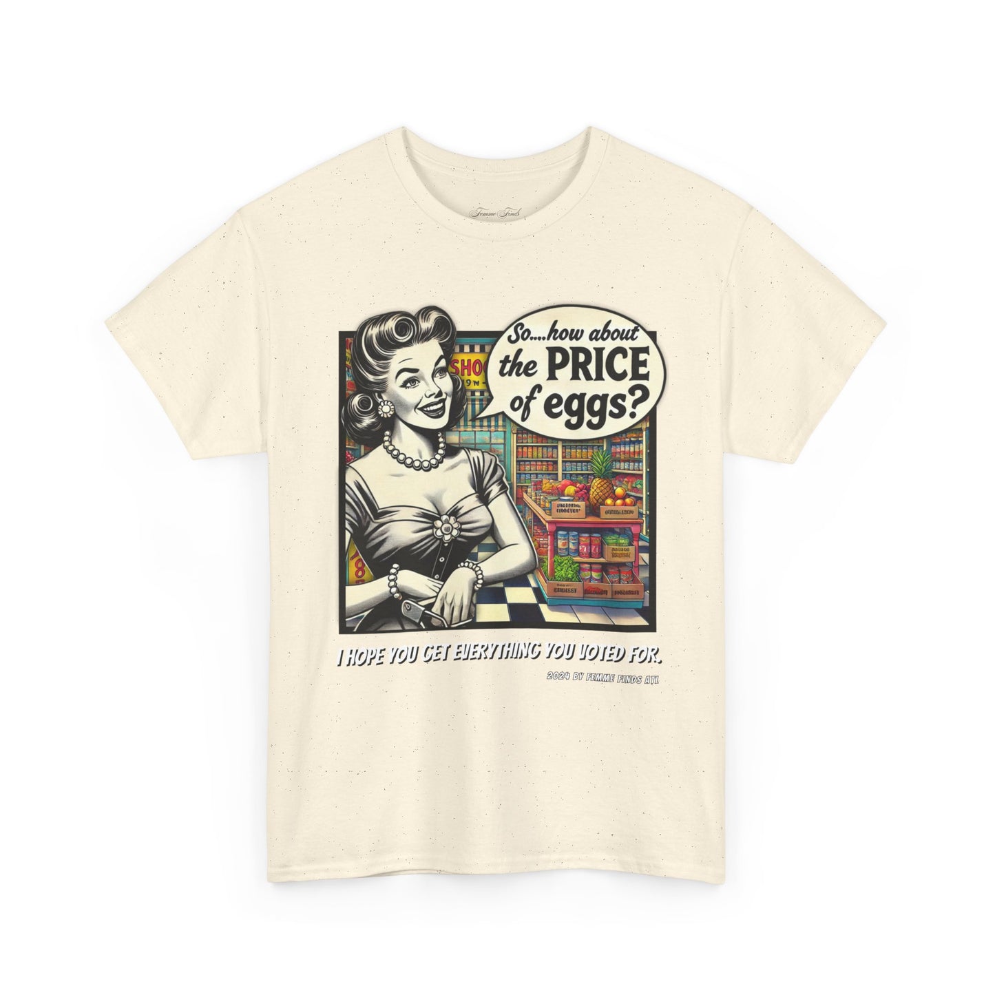 “How About The Price Of Eggs” Retro Unisex Tshirt