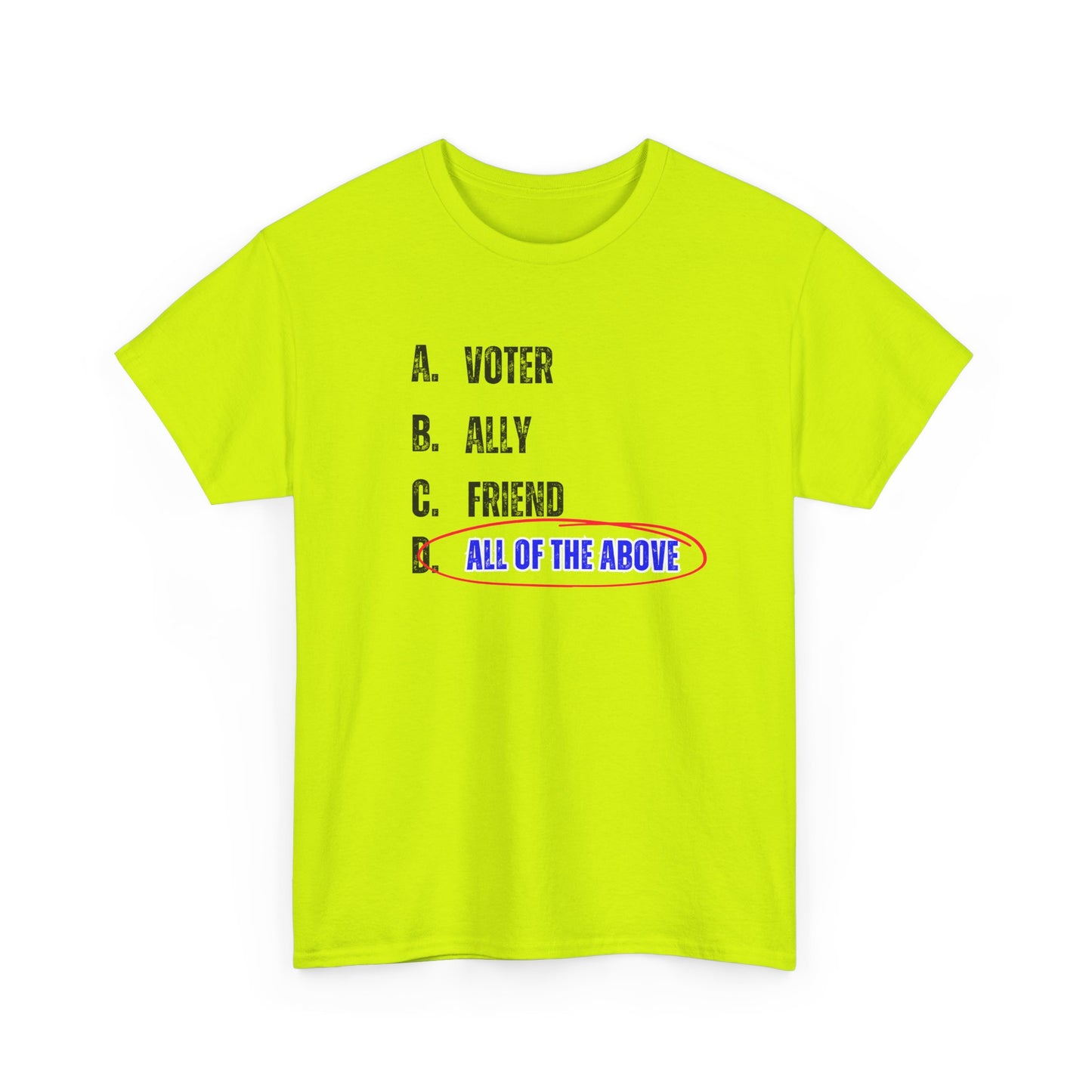 All of The Above Tshirt