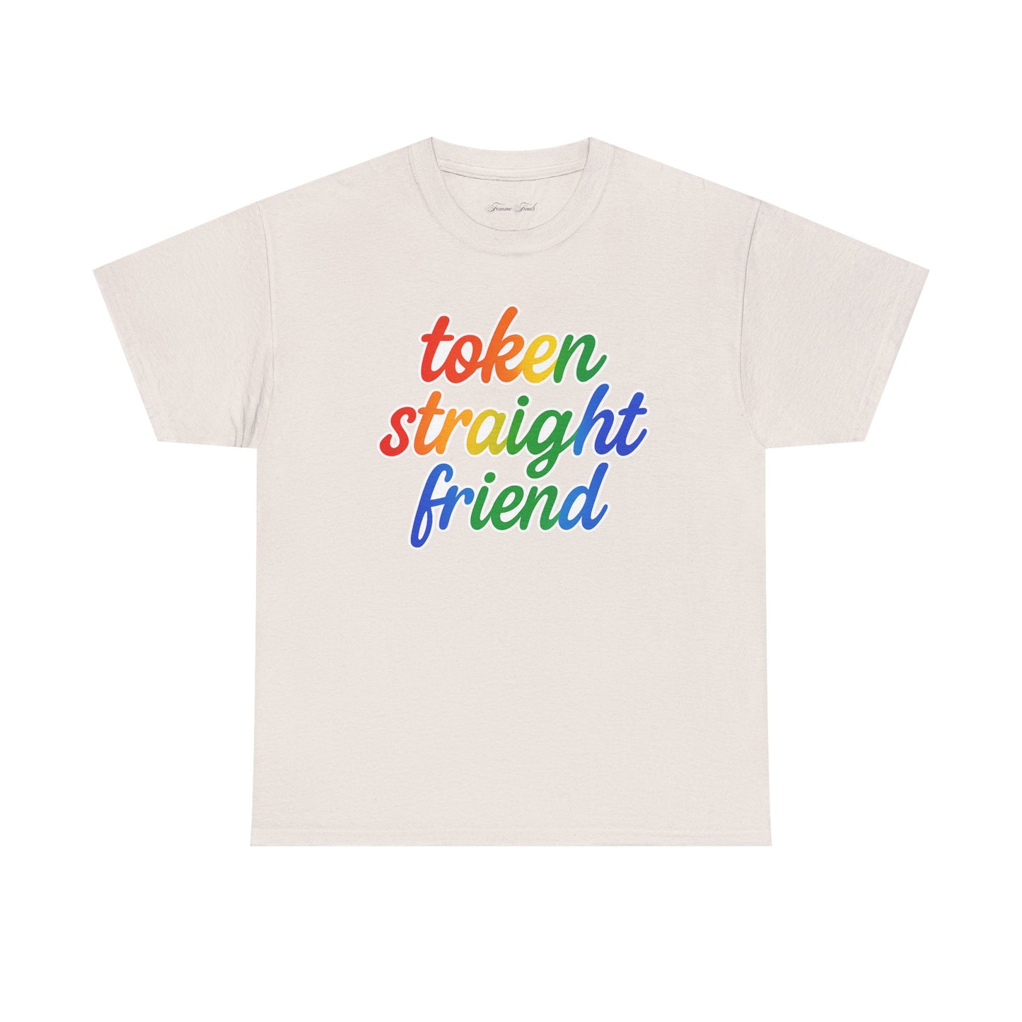 TOKEN STRAIGHT FRIEND PRIDE TSHIRT