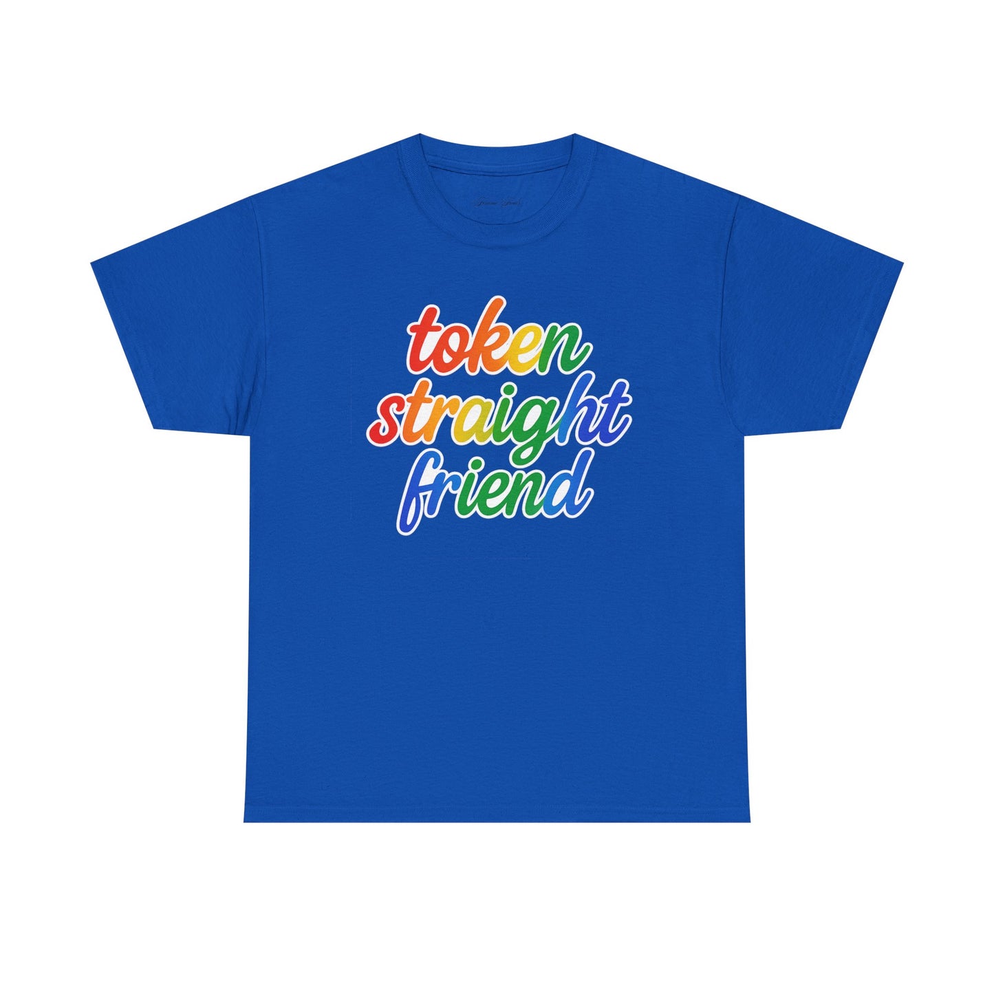 TOKEN STRAIGHT FRIEND PRIDE TSHIRT