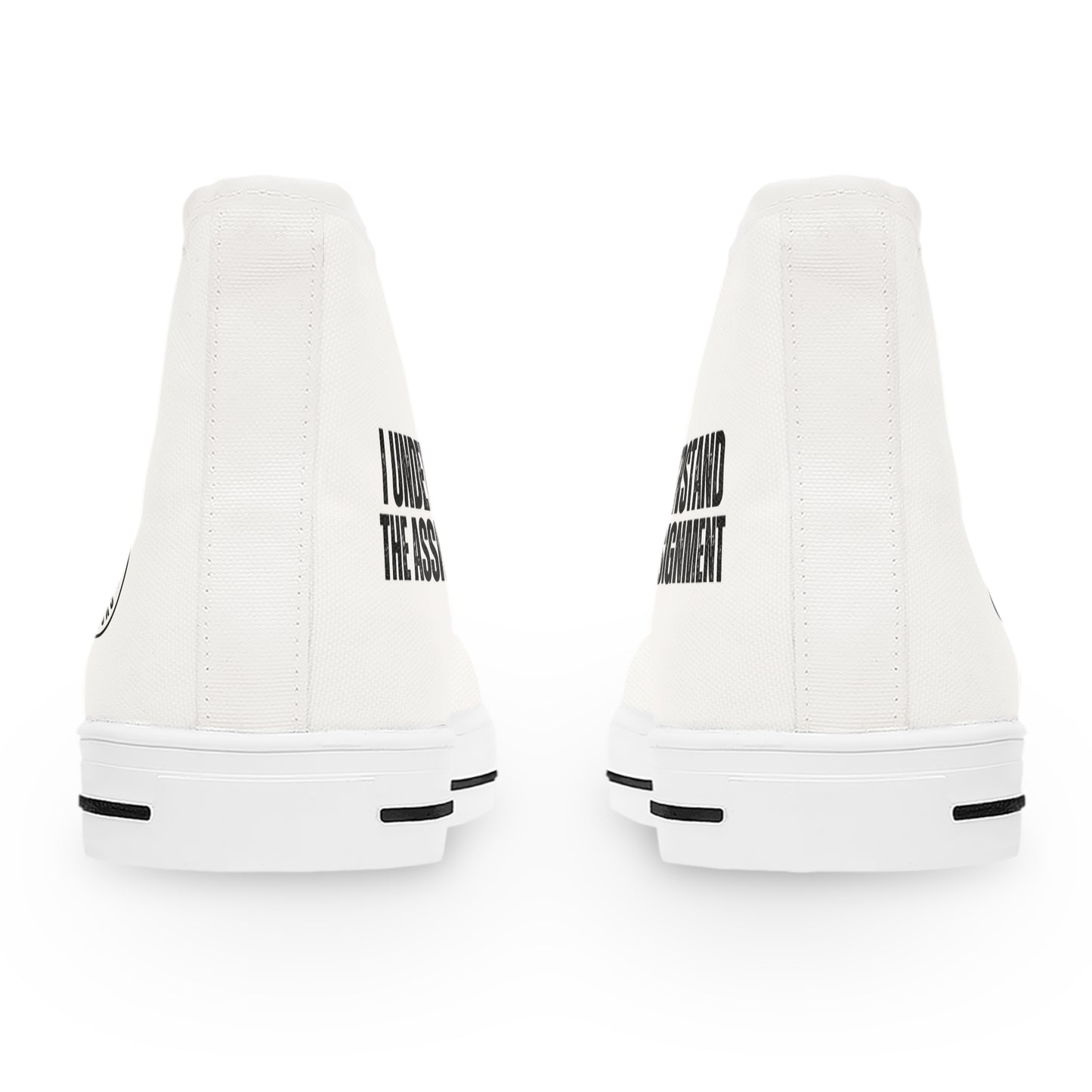 I Understand The Assignment Women’s High Top Sneakers