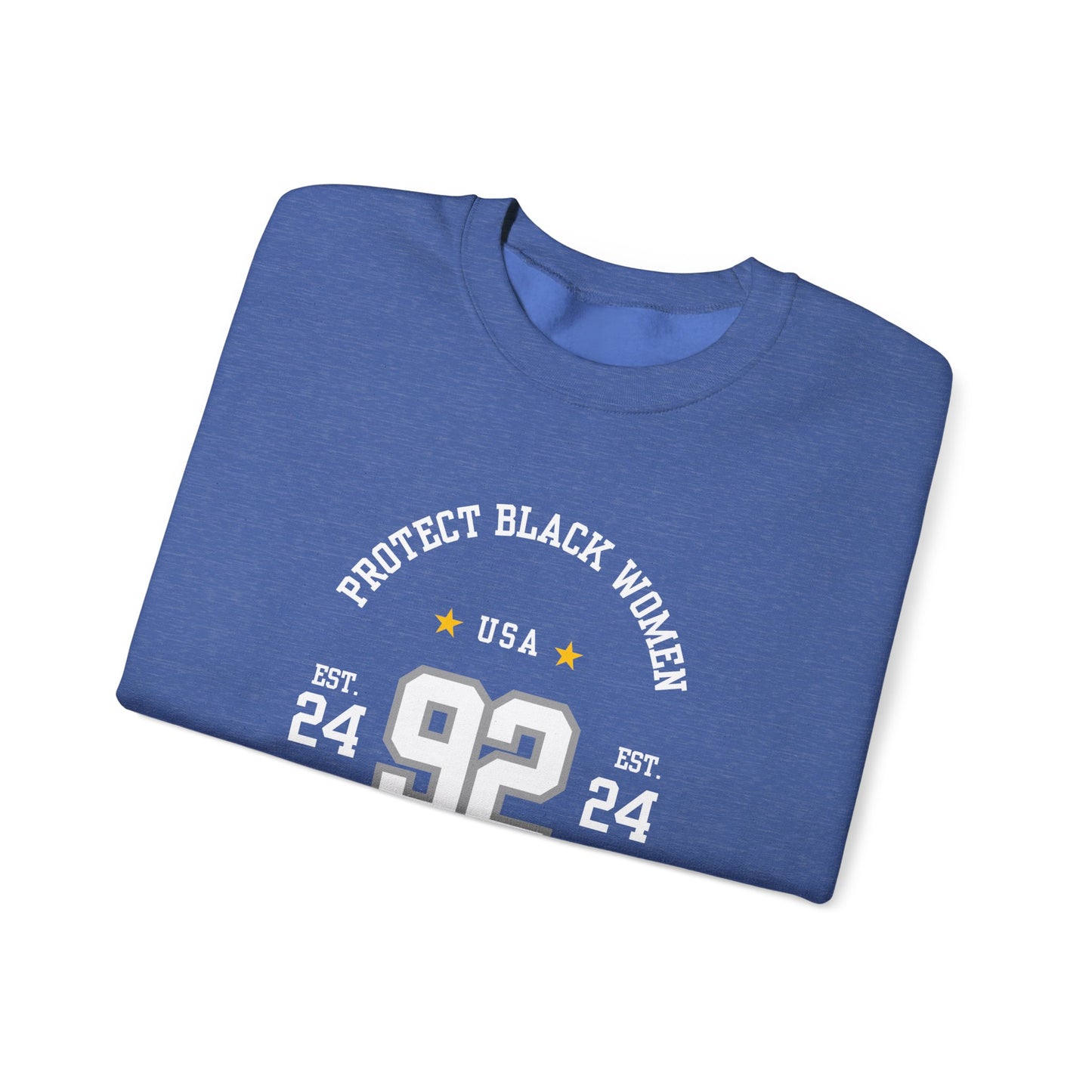 92% Club “Protect Black Women” Sweatchirt