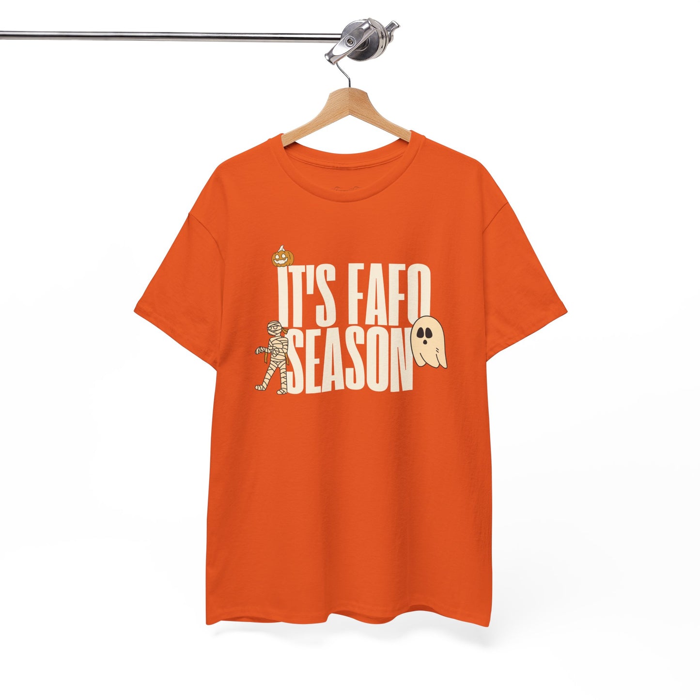 “IT’S FAFO SEASON” TSHIRT