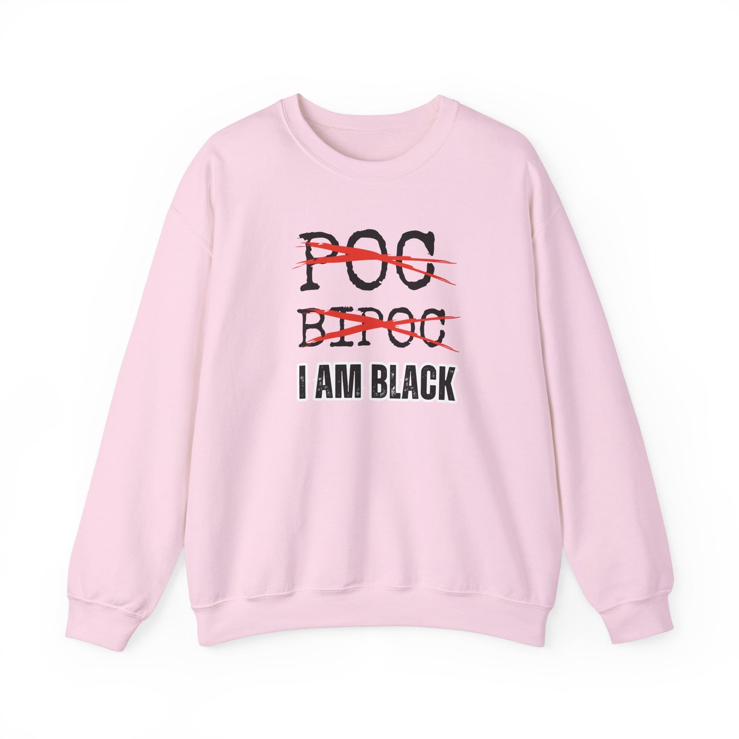 I AM BLACK Bold Text Crewneck Sweatshirt