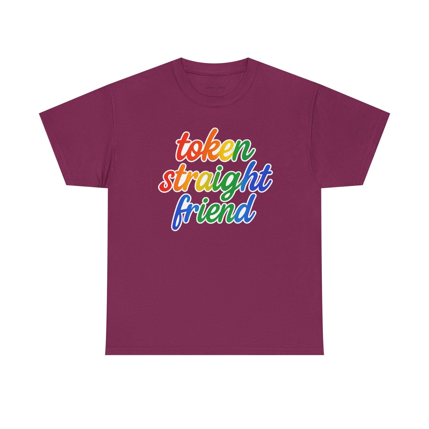 TOKEN STRAIGHT FRIEND PRIDE TSHIRT
