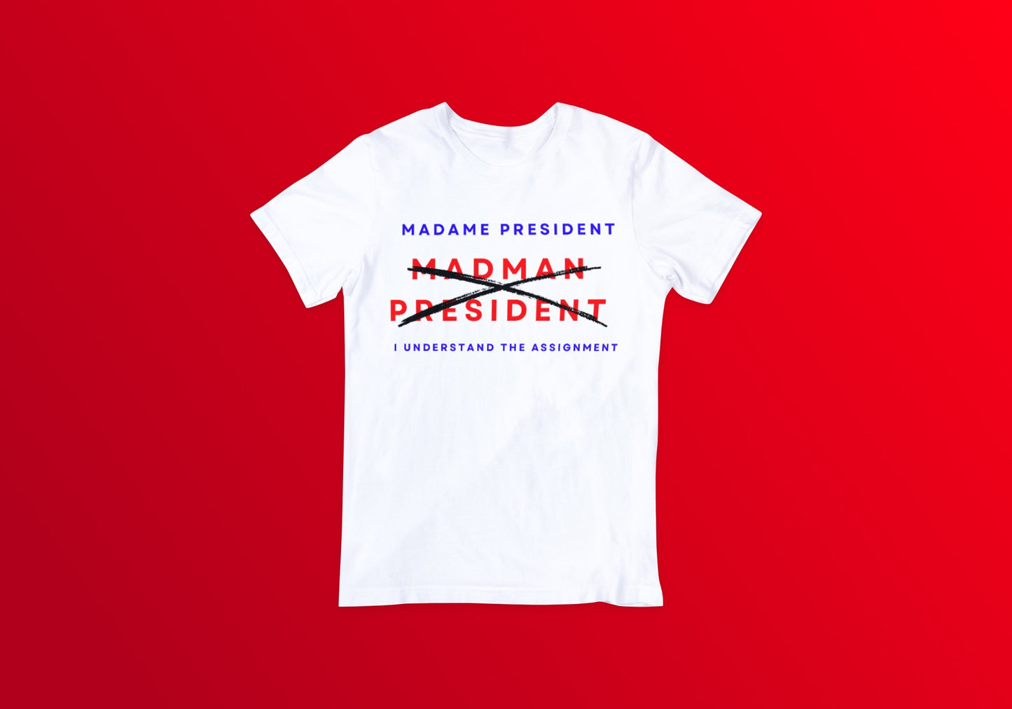 Madame President Tee