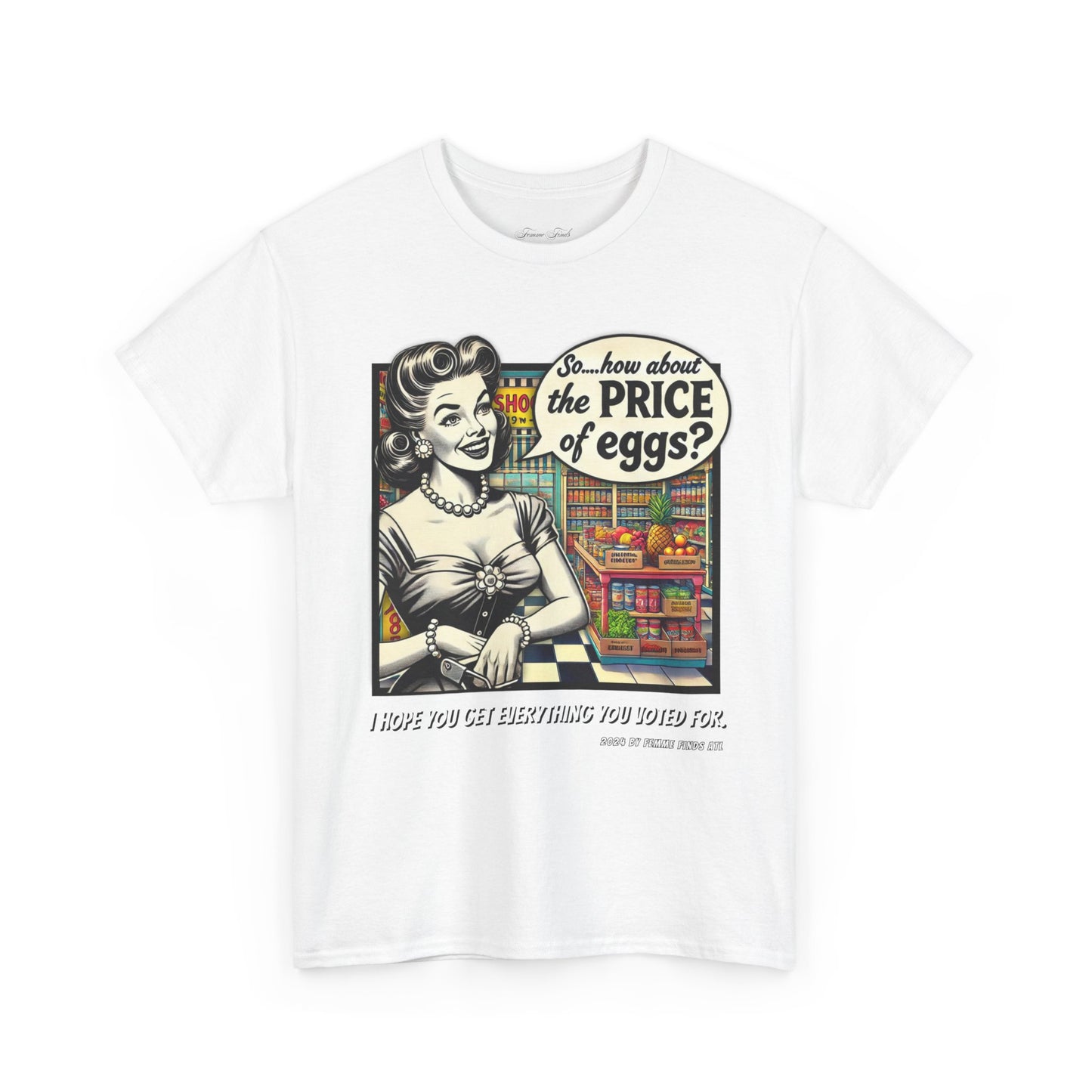 “How About The Price Of Eggs” Retro Unisex Tshirt