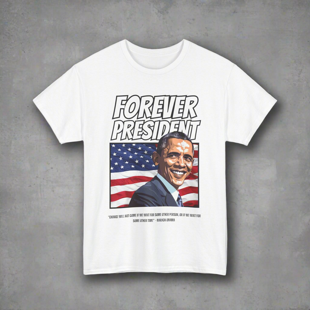 FOREVER PRESIDENT BARACK OBAMA TSHIRT