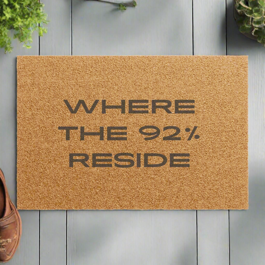 “Where The 92% Reside” Doormat