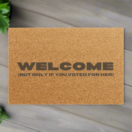 Welcome (But Only If You Voted for Her) Doormat
