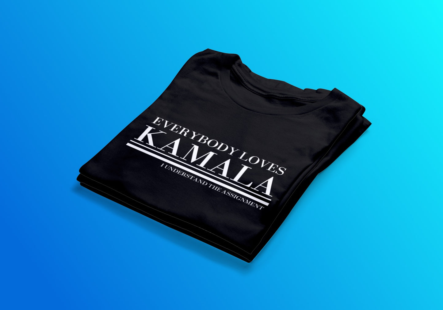 Everybody Loves Kamala Tee