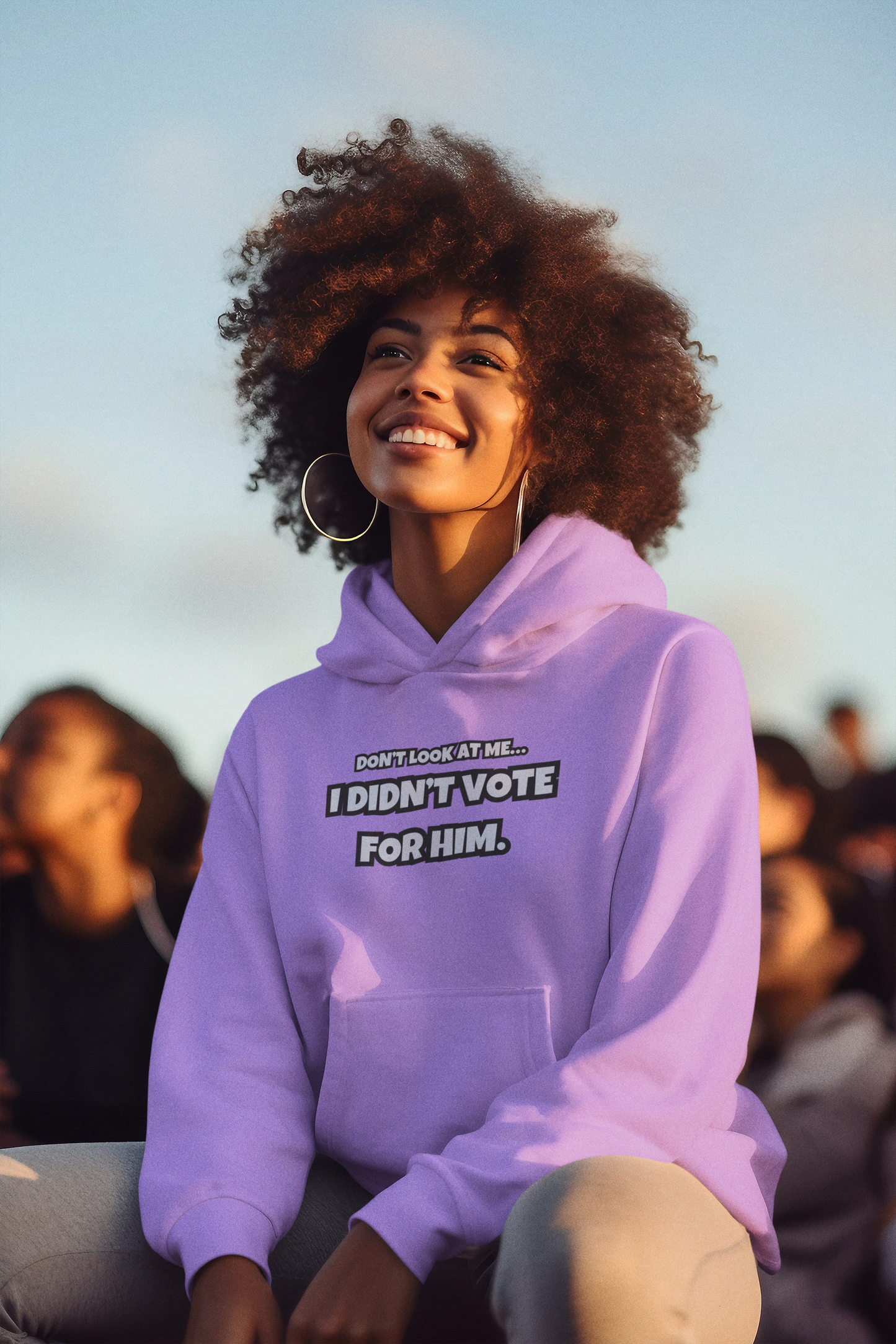 “Don’t Look at Me, I Didn’t Vote for Him" Text-Only Hoodie