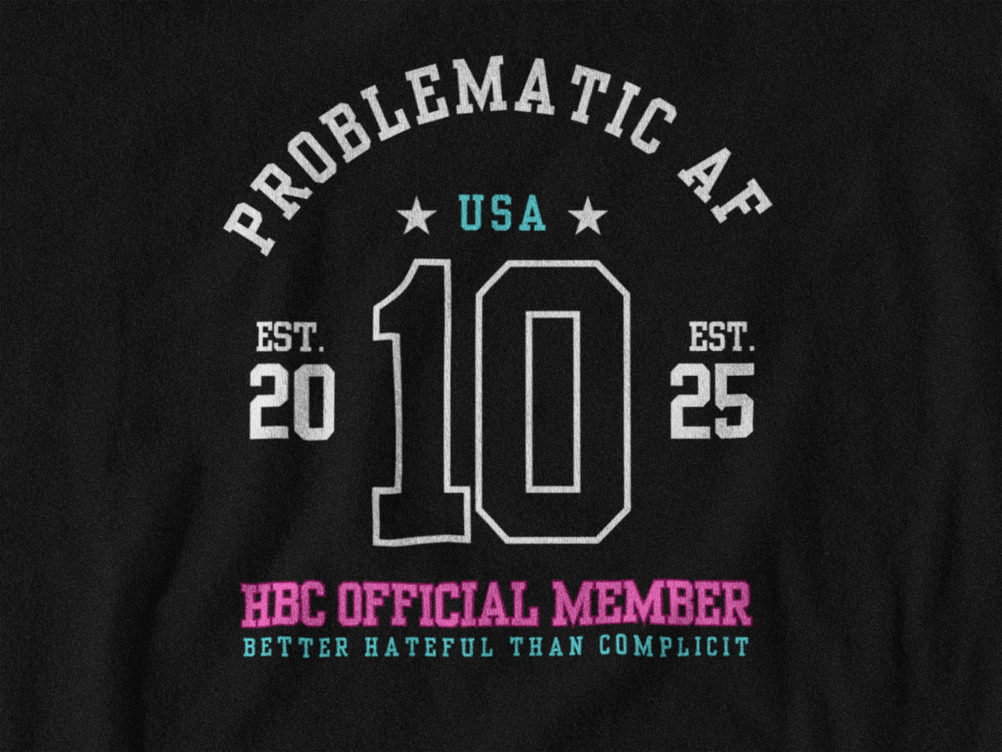 “HATEFUL B*TCH CLUB” OFFICIAL MEMBER TEE