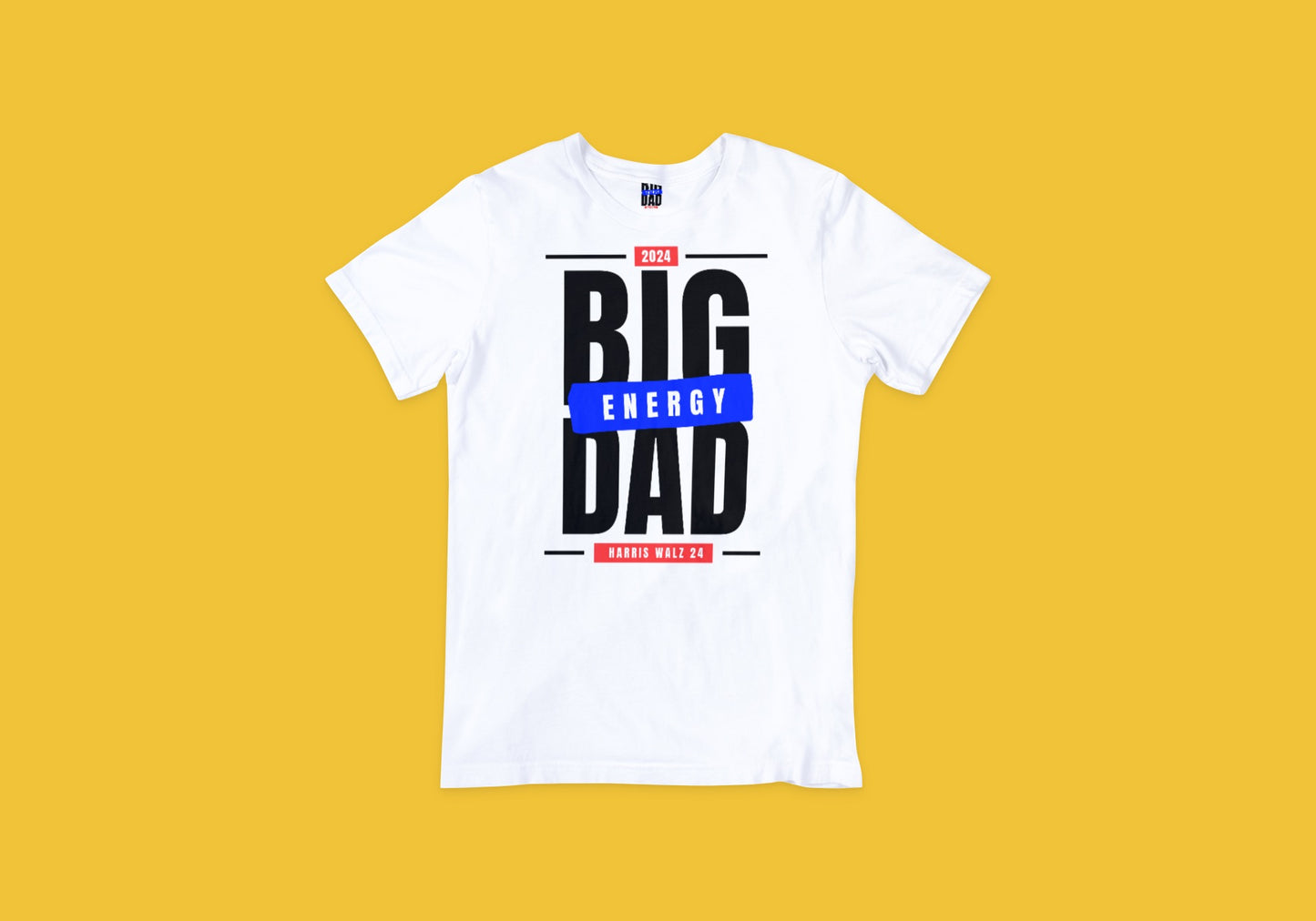 Big Dad Energy Tee