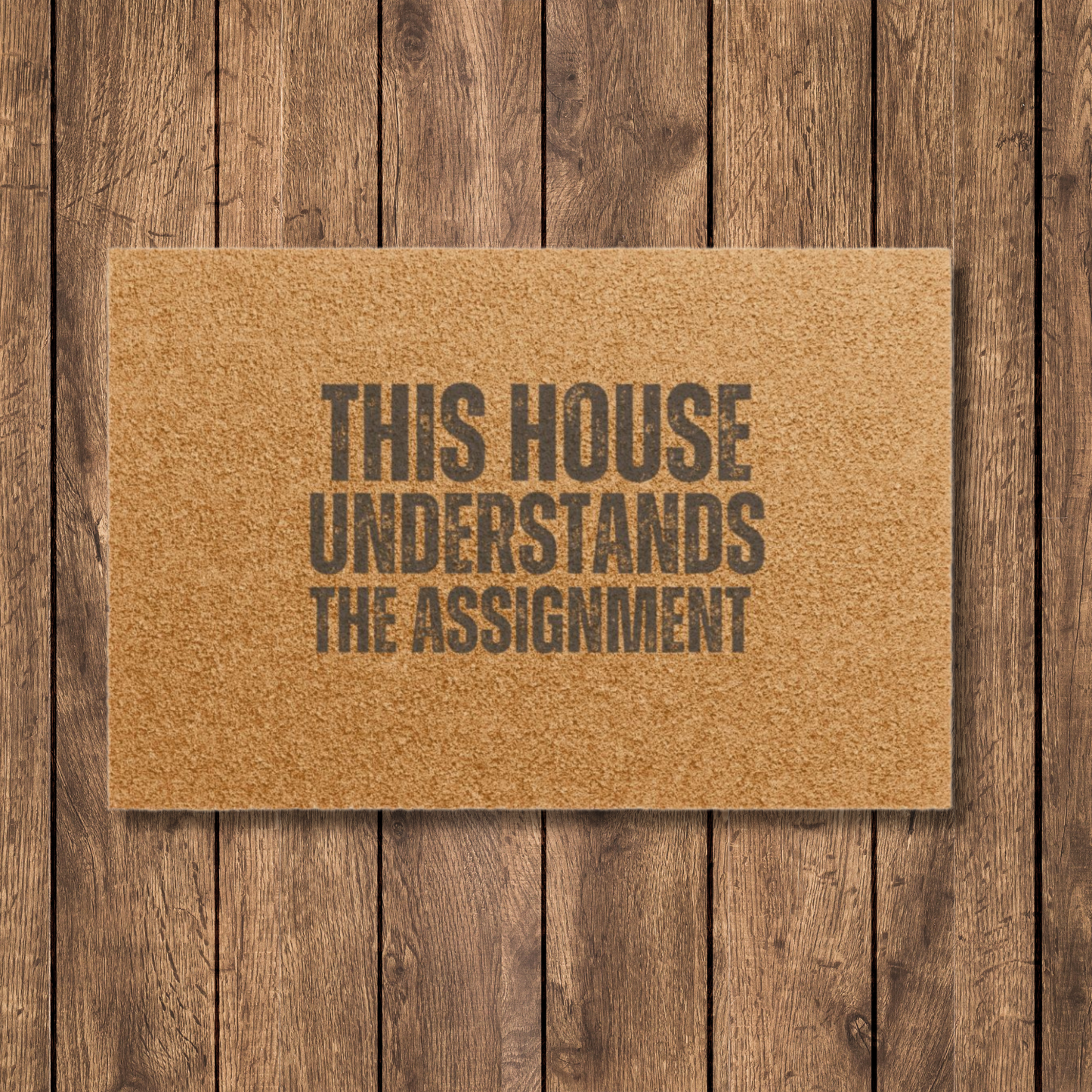 This House Understands The Assignment Doormat