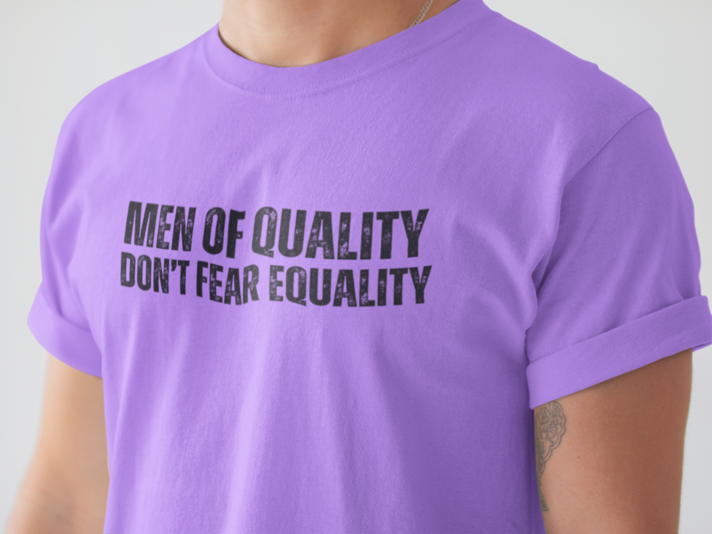 Men OF Quality Don’t Fear Equality Tee