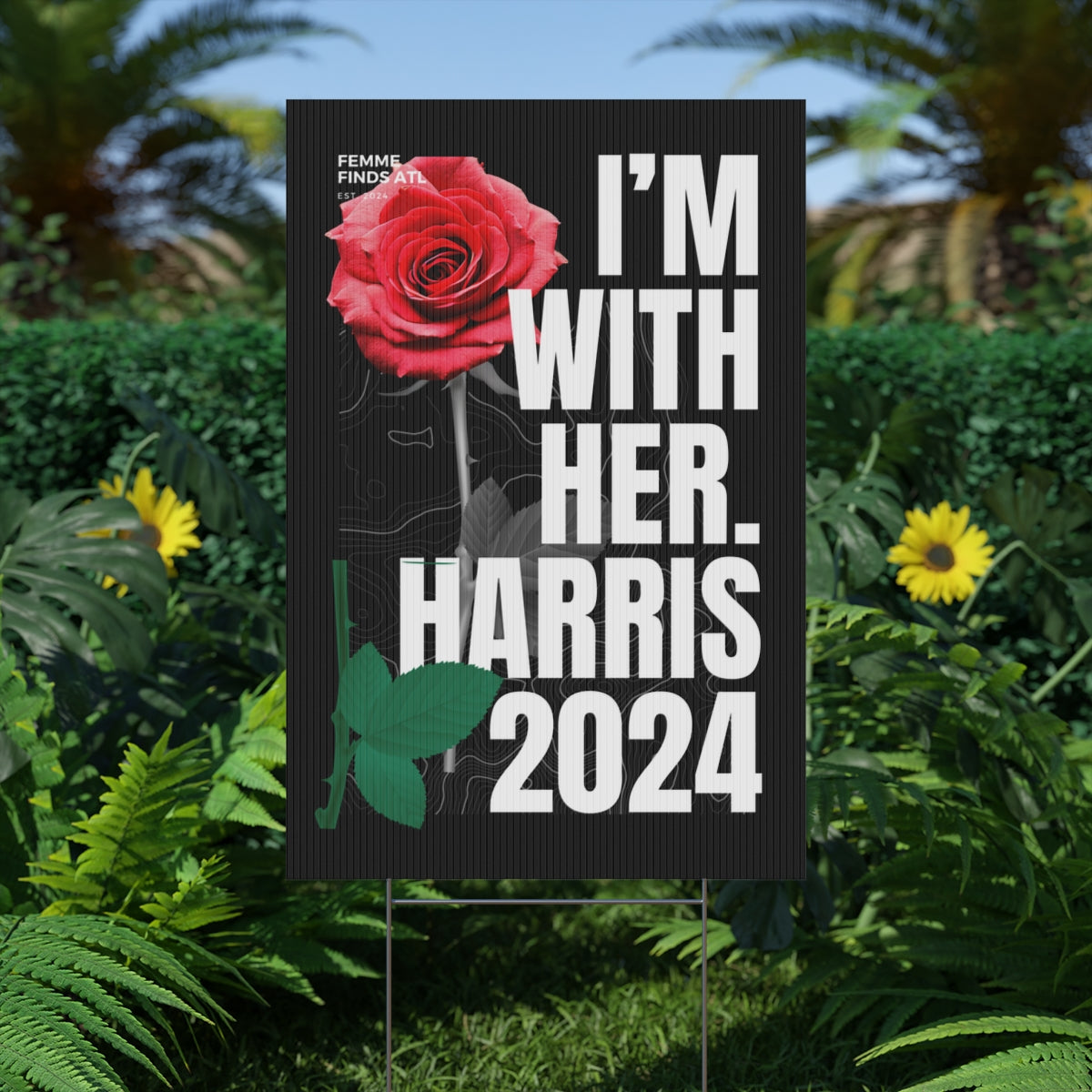 ”I’m With Her” Harris 2024 Yard Sign