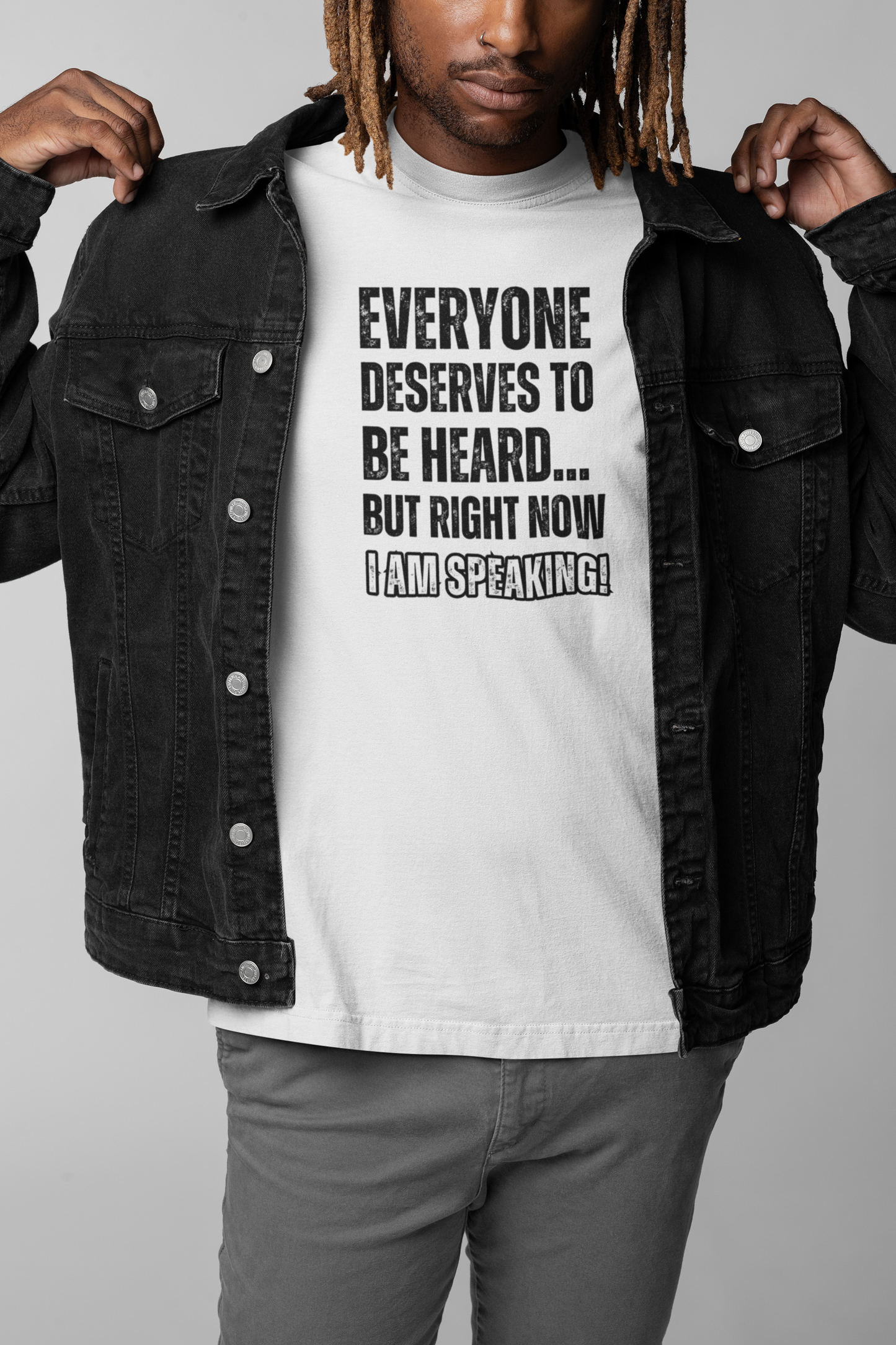 “Everyone Deserves to be Heard, But Right Now I AM Speaking!” Unisex Heavy Cotton Tee